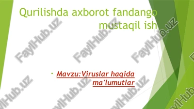 viruslar haqida ma'lumotlar — PPTX