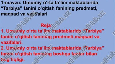 umumiyo‘rtata’lim maktablarida “tarbiya” fanini o‘qitish fanining predmeti, maqsadvavazifalari — PPTX