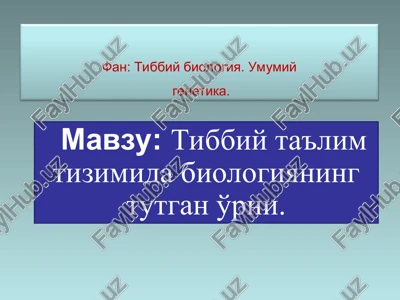 tibbiy biologiya — PPT