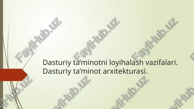 dasturiyta’minotniloyihalash — PPTX