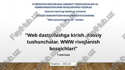 webdasturlashga kirish. asosiy tushunchalar. www rivojlanish bosqichlari — PPTX