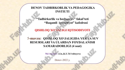 qishloq xo‘jaligidayer vasuv resurslari va ulardan foydalanish samaradorligi — PPTX