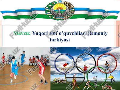 yuqori sinf o’quvchilari jismoniy tarbiyasi — PPTX