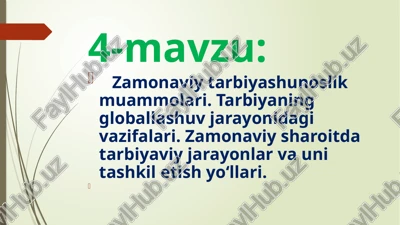 zamonaviy tarbiyashunoslik muammolari — PPTX