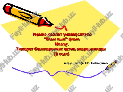 tijorat banklarining aktiv operatsiyalari(2soat) — PPT