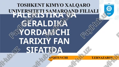 faleristika va geraldika yordamchi tarixiyfan sifatida — PPTX