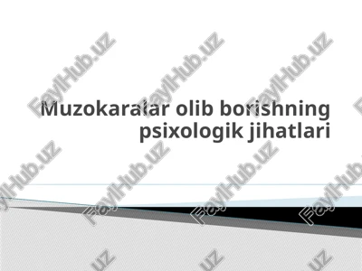 muzokaralar olib borishning psixologik jihatlari — PPTX