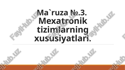 mexatroniktizimlar xususiyatlari — PPTX