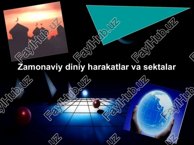 zamonaviy diniy harakatlar va sektalar — PPT