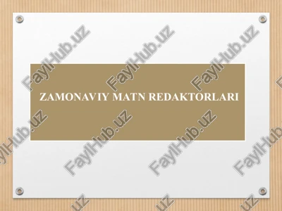 zamonaviy matn redaktorlari — PPT