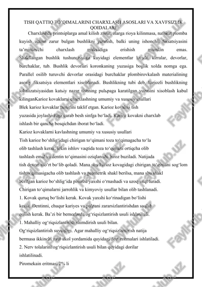 tish qattiq to’qimalarini charxlash asoslari va xavfsizlik qoidalari — DOCX