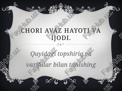 choriavaz hayoti va ijodi — PPTX
