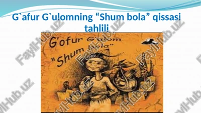 g`afurg`ulomning“shum bola”qissasi — PPTX