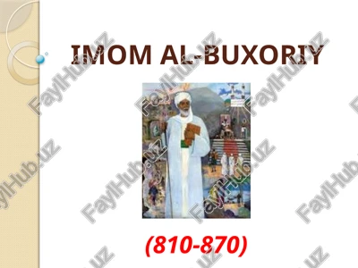 imom al-buxoriy — PPTX