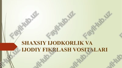 shaxsiyijodkorlik vaijodiy fikrlash vositalari — PPTX