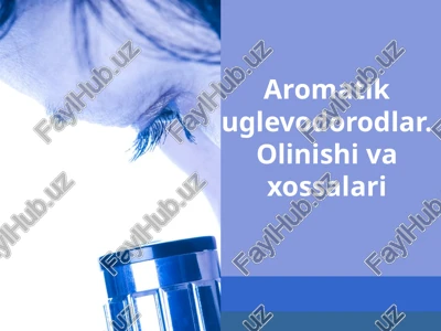 aromatik uglevodolar — PPTX