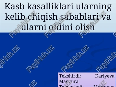 kasb kasalliklari ularning kelib chiqish sabablari va ularni oldini olish — PPT
