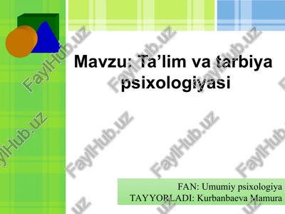 ta’lim va tarbiya psixologiyasi — PPT