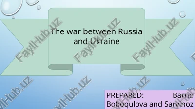 the war between russia and ukraine — PPTX