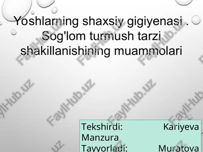 yoshlarning shaxsiy gigiyenasi — PPT