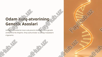 odam xulq-atvorining genetik asoslari — PPTX
