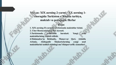 xix asrning 2-yarmi - xx asrning 1-choragida turkiston o’lkasida tarbiya, maktab va pedagogik fikrlar — PPTX