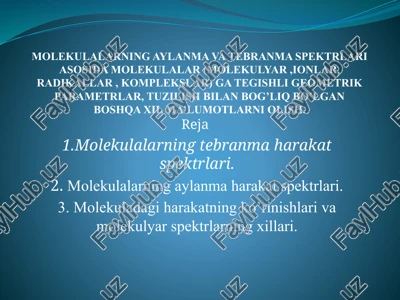 molekulalarning aylanma va tebranma spektrlari — PPTX