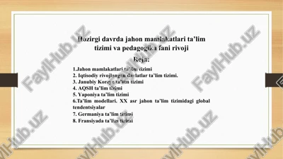 hozirgi davrda jahon mamlakatlari ta’lim tizimi va pedagogika fani rivoji — PPTX