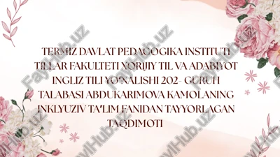 alohida yordamga muhtoj bolalarda rivojlanishdagi nuqsonining chuqurligi va tuzilishiga qarab inklyuziya modellarini tanlash — PPTX