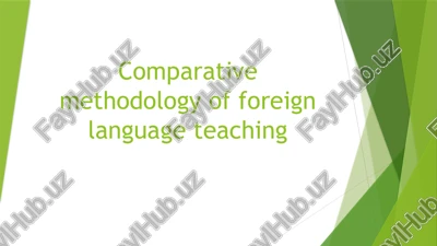 comparative methodology of foreign language teaching — PPTX