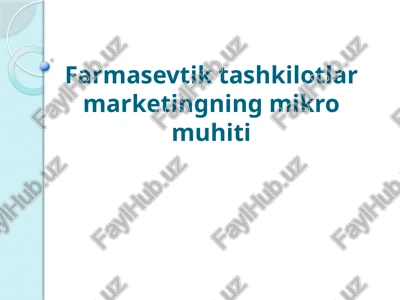 farmasevtiktashkilotlar marketingi — PPTX