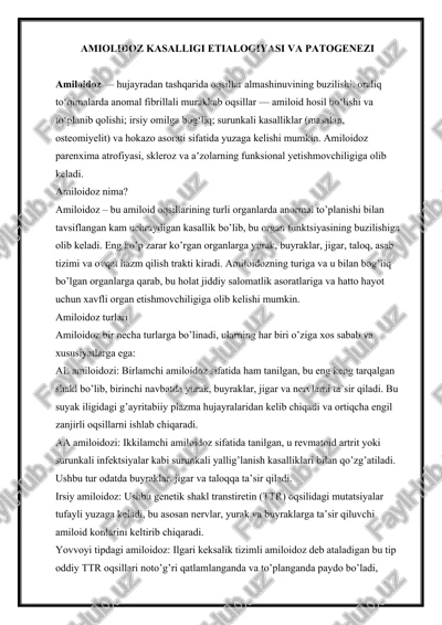 amiolidoz kasalligi etialogiyasi va patogenezi — DOCX