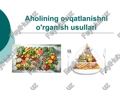 aholining ovqatlanishni o'rganish usullari — PPTX