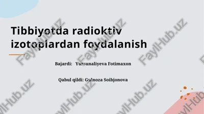 tibbiyotda radioktiv izotoplardan foydalanish — PPTX