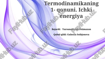 termodinamikaning1-qonuni — PPTX