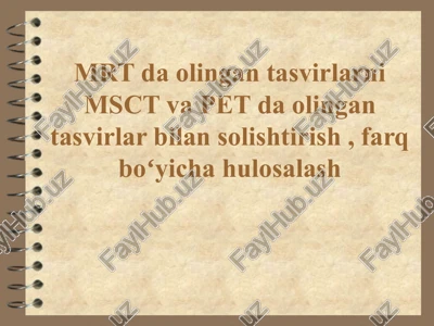 mrt, msct va pet daolingantas virlar solishtirish — PPTX