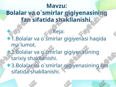 bolalar va o'smirlar gigiyenasining fansifatida shakllanishi — PPTX