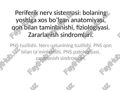 periferik nerv sistemasi anatomiyasi — PPTX