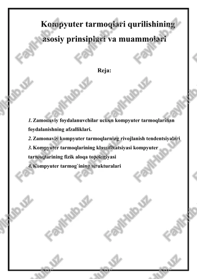 kompyuter tarmoqlari qurilishining asosiy prinsiplari va muammolari — DOCX
