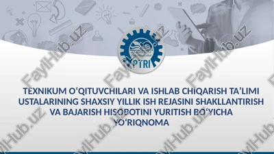 texnikumoʻqituvchilariva ishlab chiqarishtaʼlimiustalarining shaxsiy yillik ish rejasi — PPTX