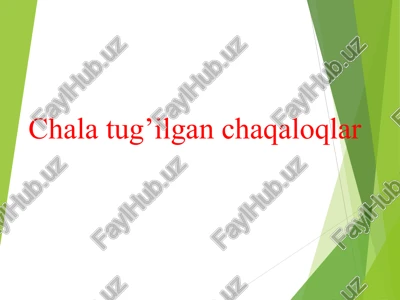 chala tug'ilgan chaqaloqlar — PPT
