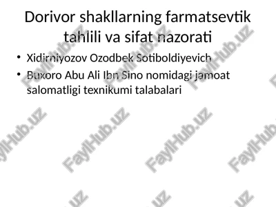 dorivor shakllarning farmatsevtik tahlili va sifat nazorati — PPTX