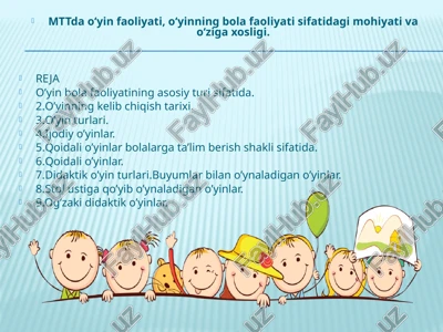 mttda o‘yin faoliyati, o‘yinning bola faoliyati sifatidagi mohiyati va o‘ziga xosligi..pptx — PPTX