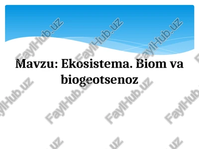 ekosistema. biom va biogeotsenoz — PPT