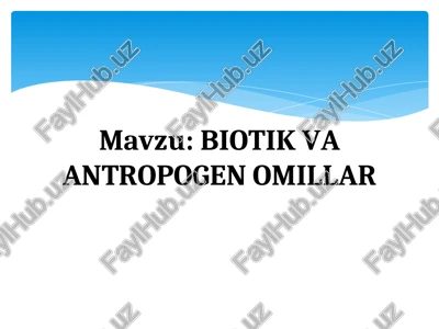 biotik va antropogen omillar — PPT