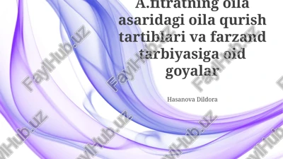 fitratning oila asaridagi oila qurish tartiblari va farzand tarbiyasiga oid goyalar — PPTX