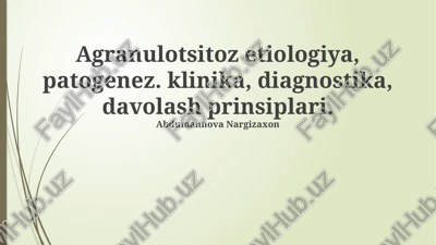 agranulotsitoz etiologiyasi — PPTX