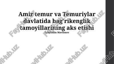 amir temur va temuriylar davlatida bag’rikenglik tamoyillarining aks etishi — PPTX