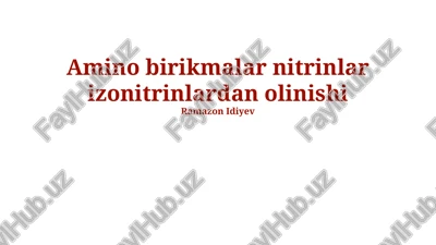amino birikmalar nitrinlar izonitrinlardan olinishi — PPTX