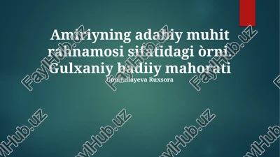 gulxaniy badiiy mahorati — PPTX